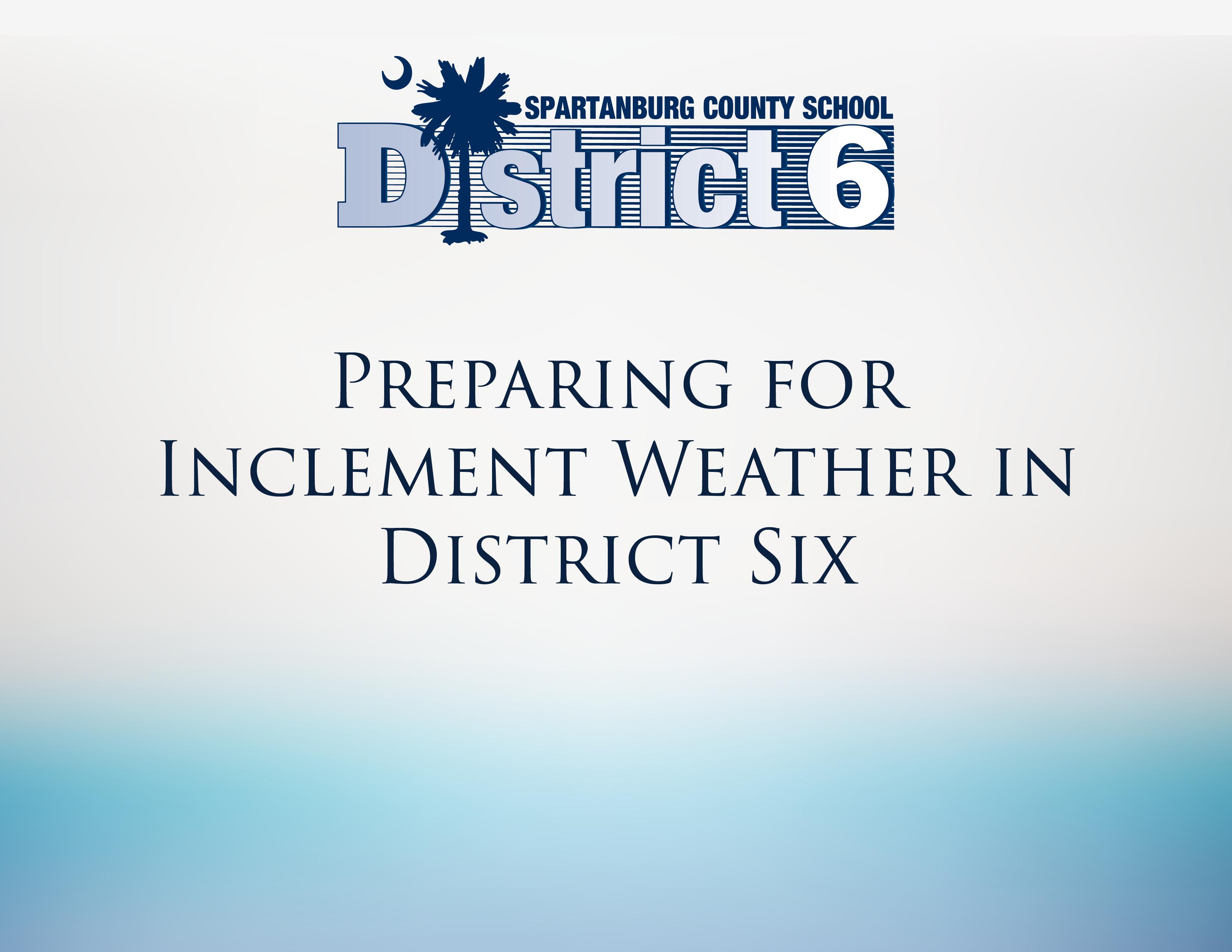 Graphic with district logo and words how to prepare for inclement weather in D6